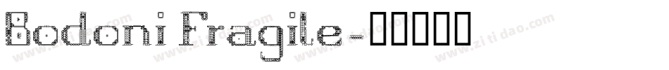 Bodoni Fragile字体转换